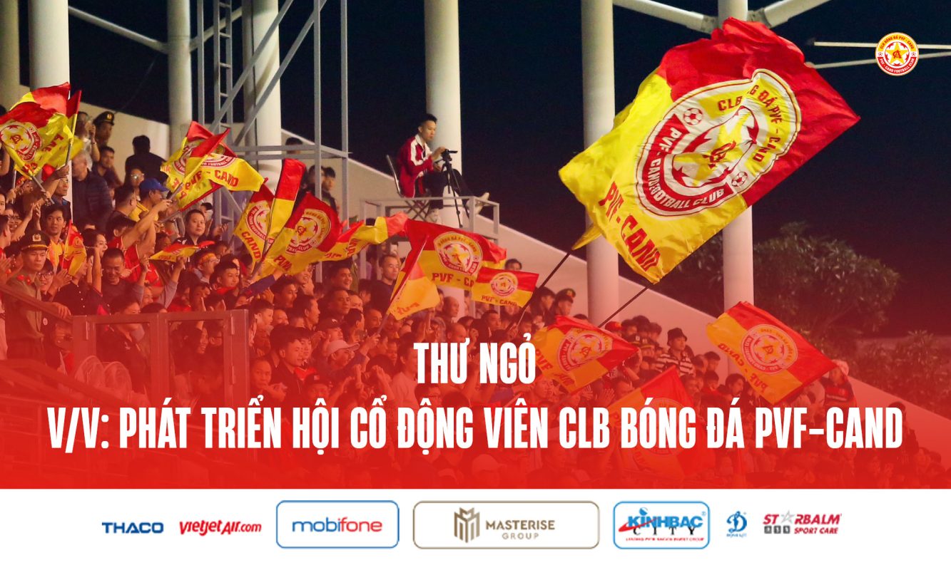 Thư ngỏ về việc: Phát triển Hội Cổ động viên CLB Bóng đá PVF-CAND