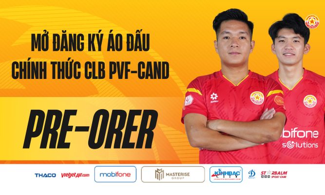 Pre-order: Mở đăng ký áo đấu chính thức CLB PVF-CAND